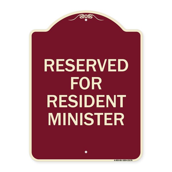 Reserved for Resident Minister Heavy-Gauge Aluminum Architectural Sign, 24" x 18", BU-1824-23176